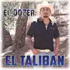 El Taliban - El Dozer - Single